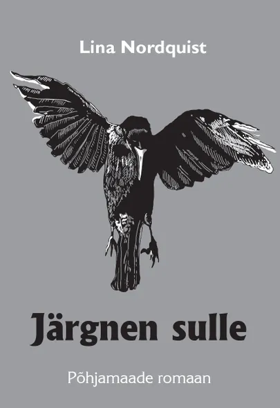 Lina Nordquist, «Järgnen sulle».