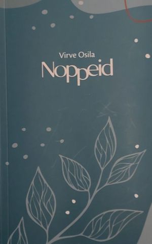 Virve Osila uus raamat kannab pealkirja "Noppeid".