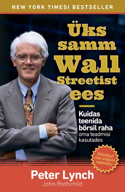 Peter Lynch «Üks samm Wall Streetist ees».