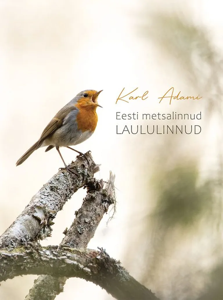 Karl Adami, «Eesti metsalinnud. Laululinnud»
