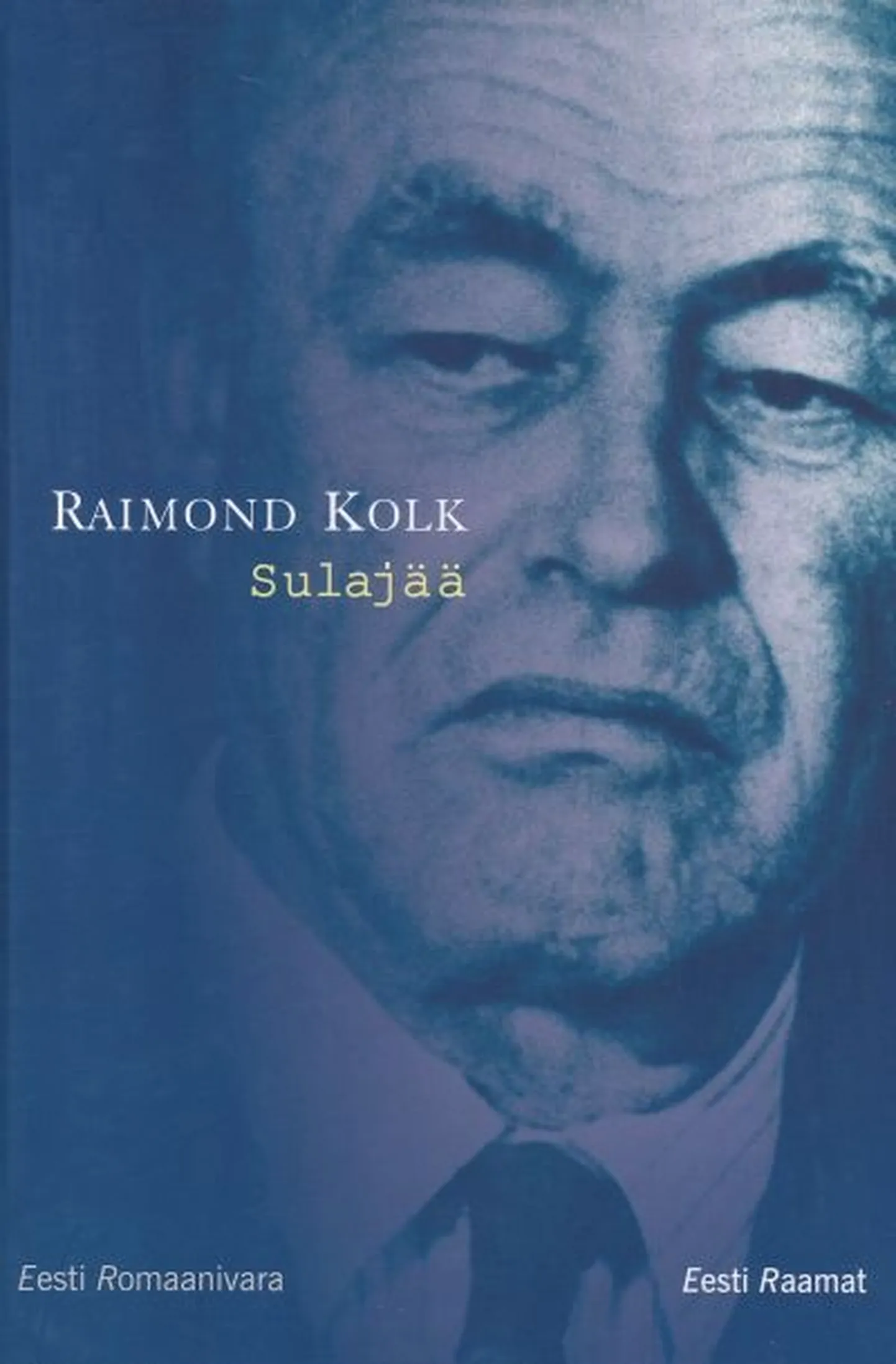 Raimond Kolk, «Sulajää»