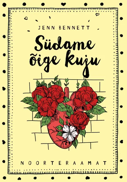 Jenn Bennet, «Südame õige kuju».