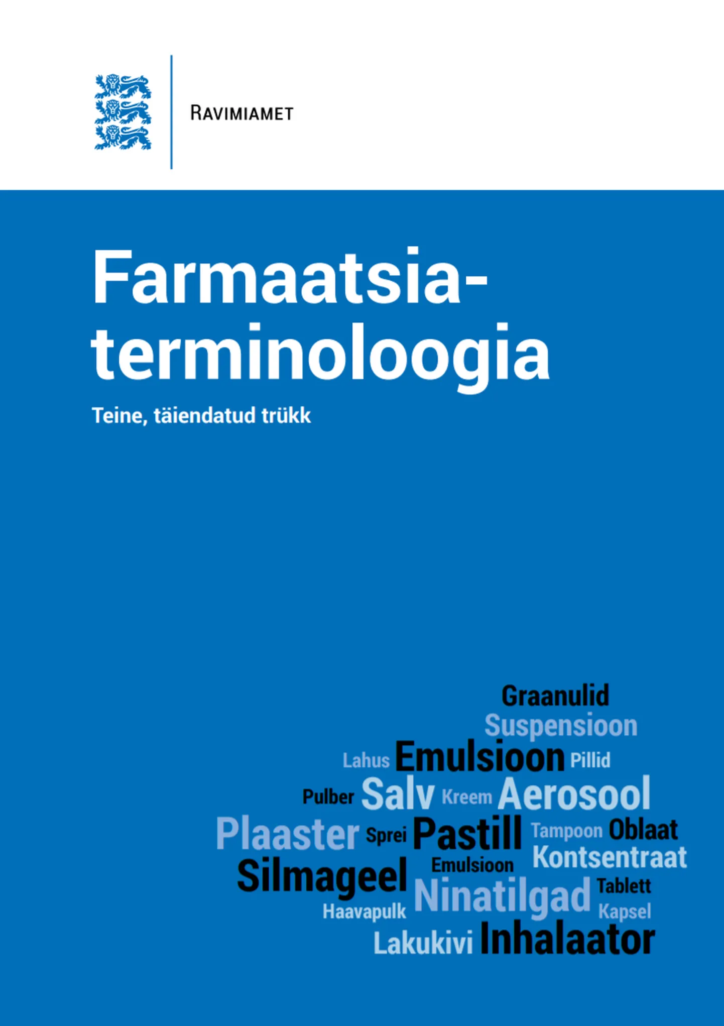 Farmaatsia terminoloogia kohta leiab vastused uuest raamatust.