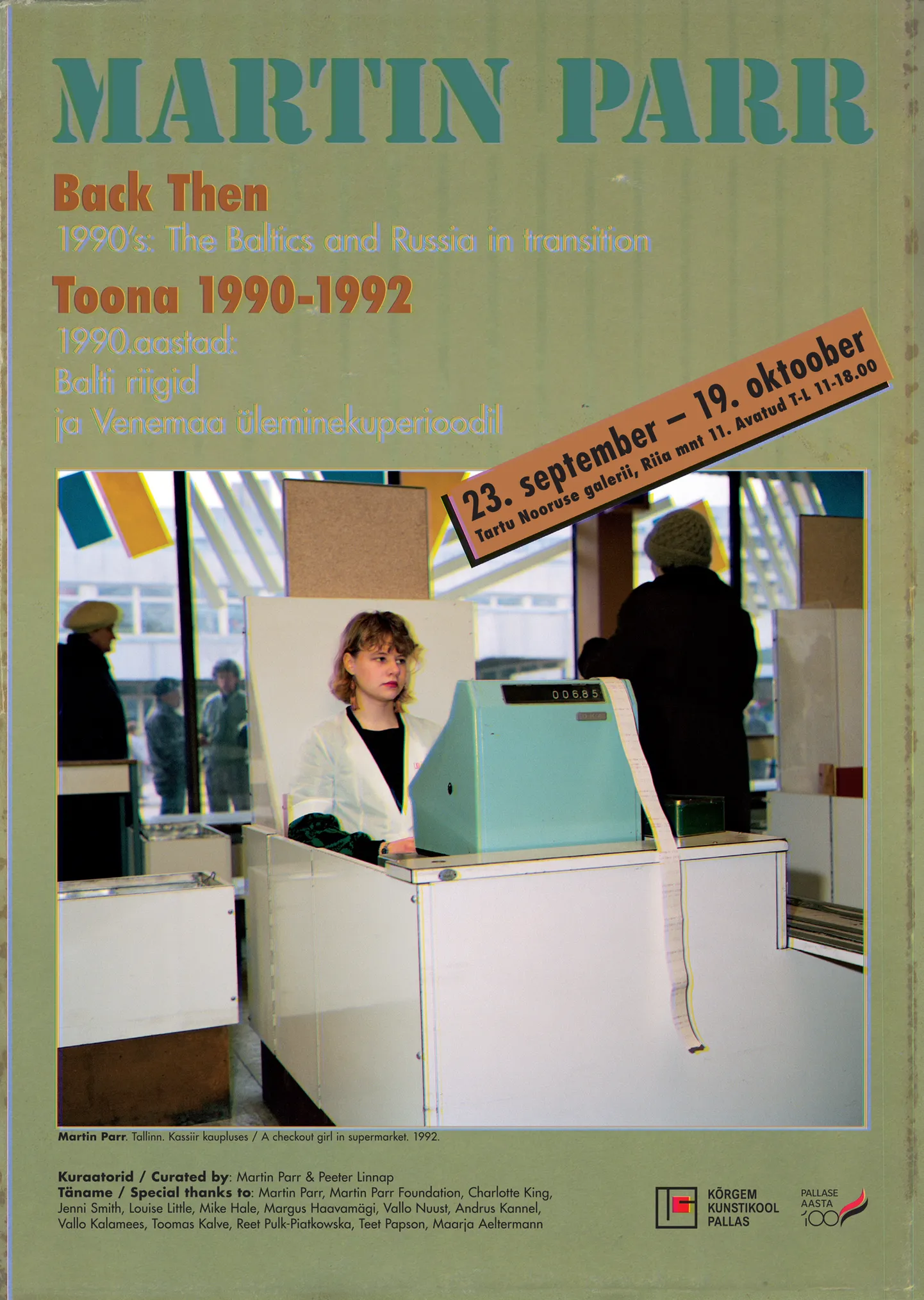 Martin Parri näitus «Toona. 1990. aastad: Balti riigid ja Venemaa üleminekuajastul».