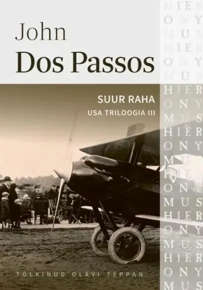John Dos Passos, «USA triloogia III: Suur raha».
