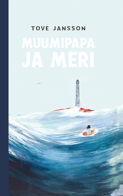 Tove Jansson «Muumipapa ja meri».