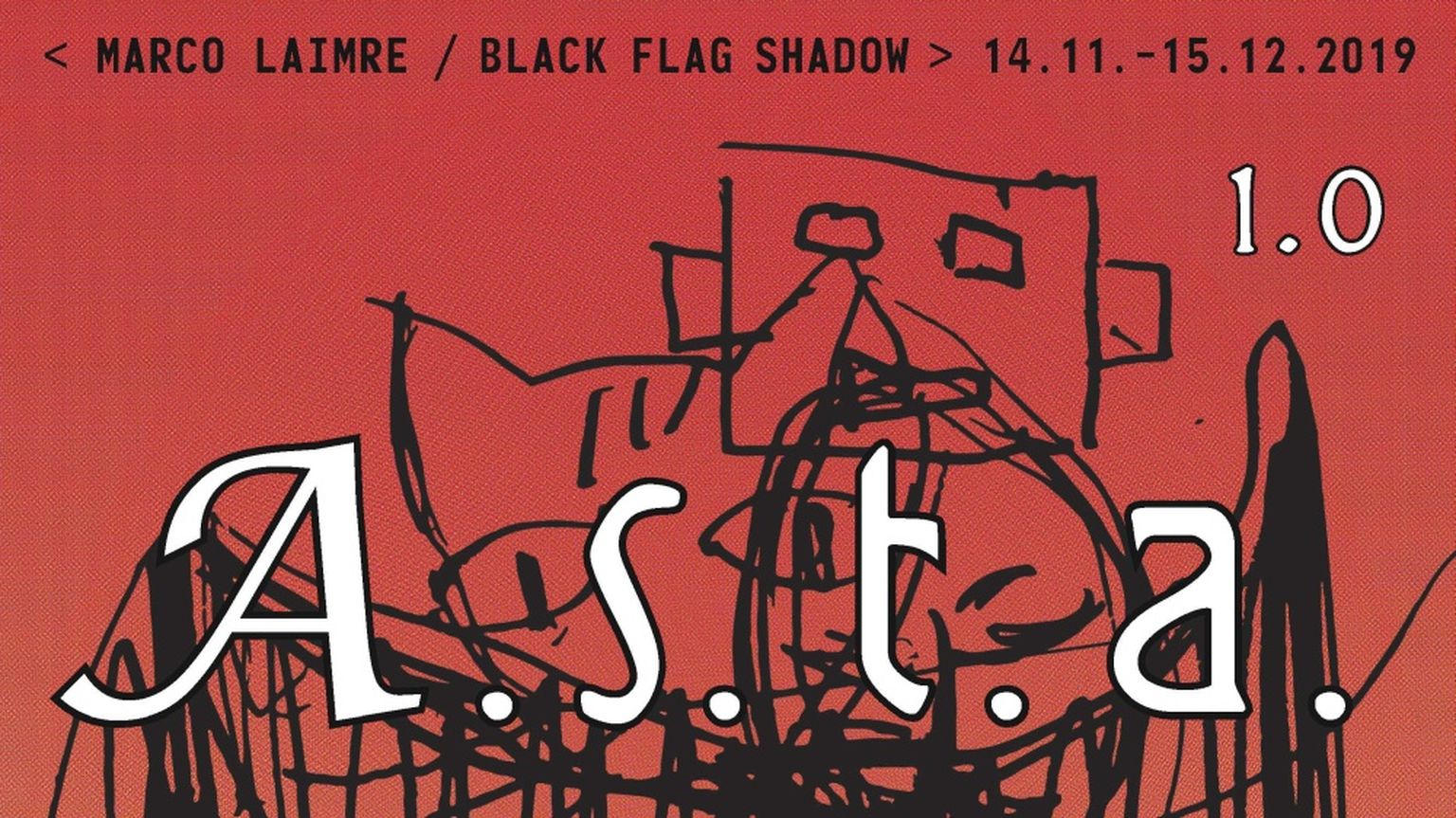 Marco Laimre isikunäitus „A.S.T.A. 1.0 / Black Flag Shadow”.