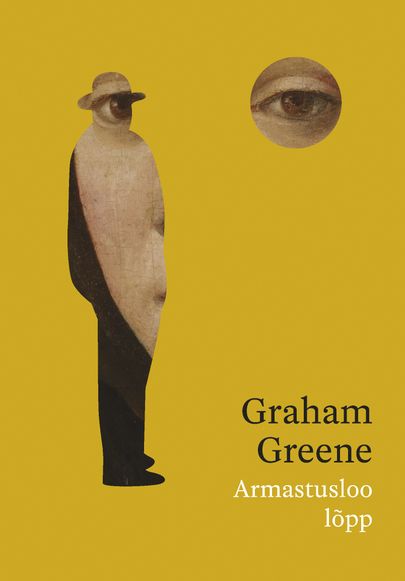 Graham Greene, «Armastusloo lõpp».