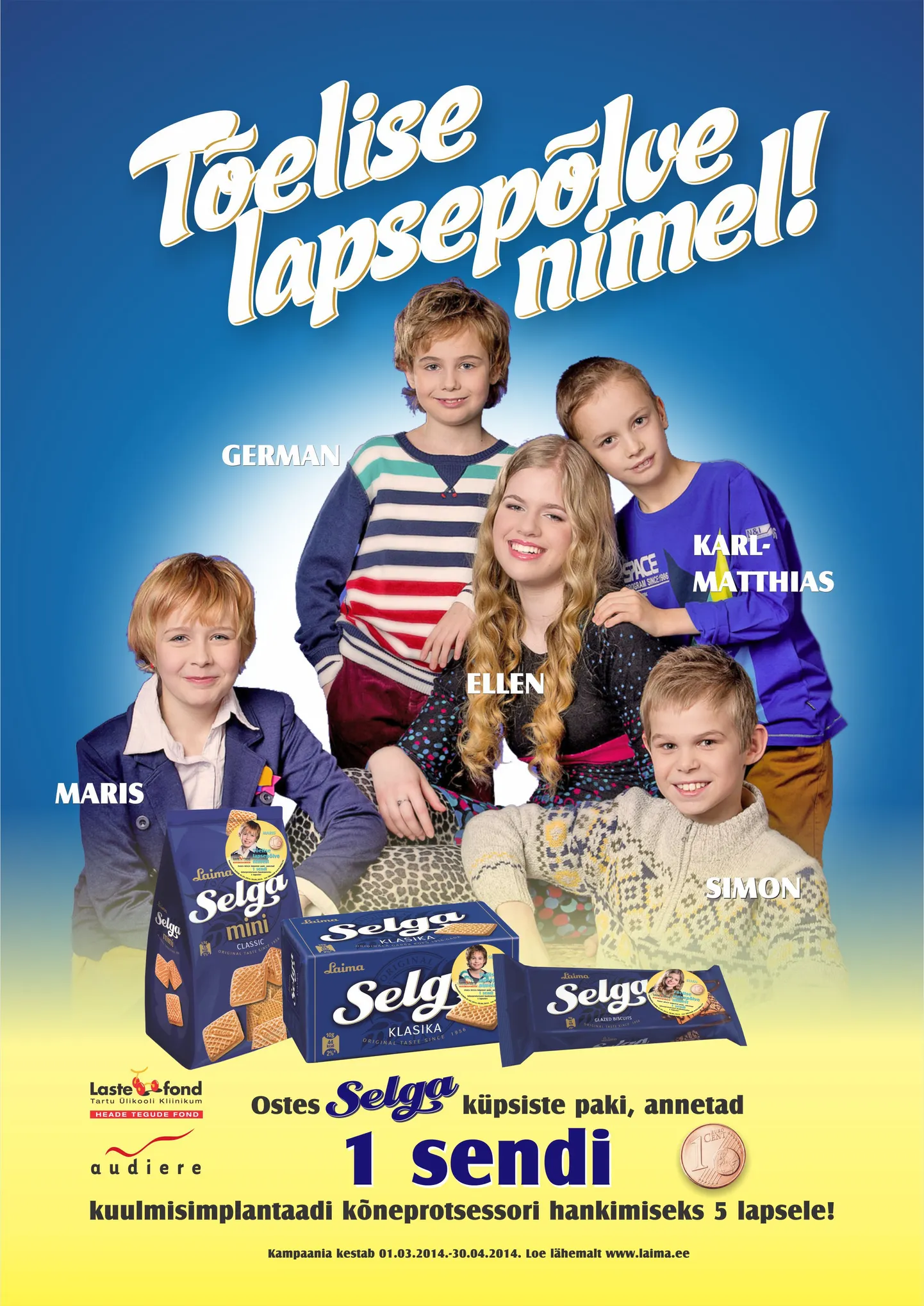 Selga kampaania.
