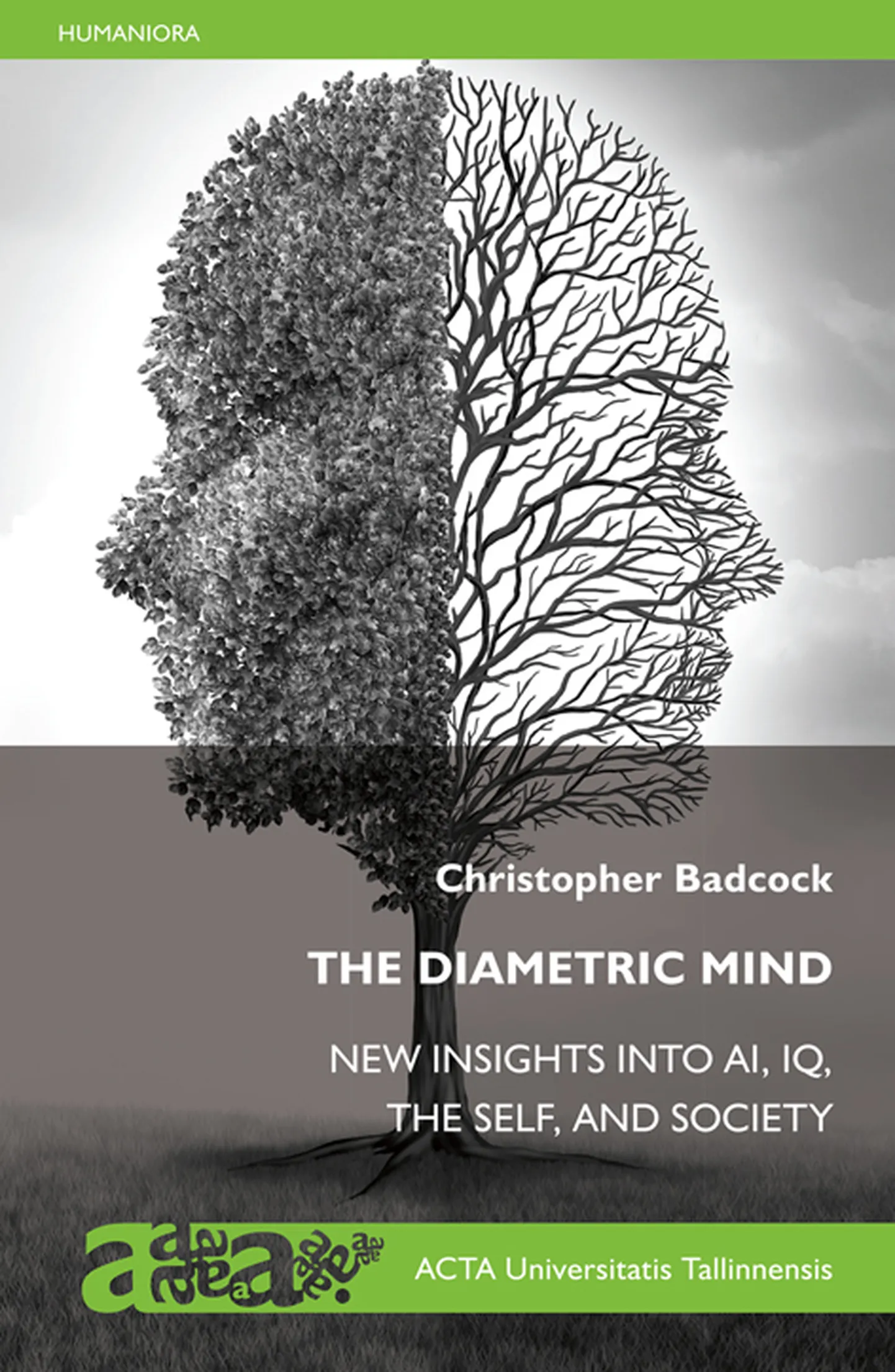 Christopher Badcock, „The Diametric Mind: New Insights into AI, IQ, the Self and Society”.