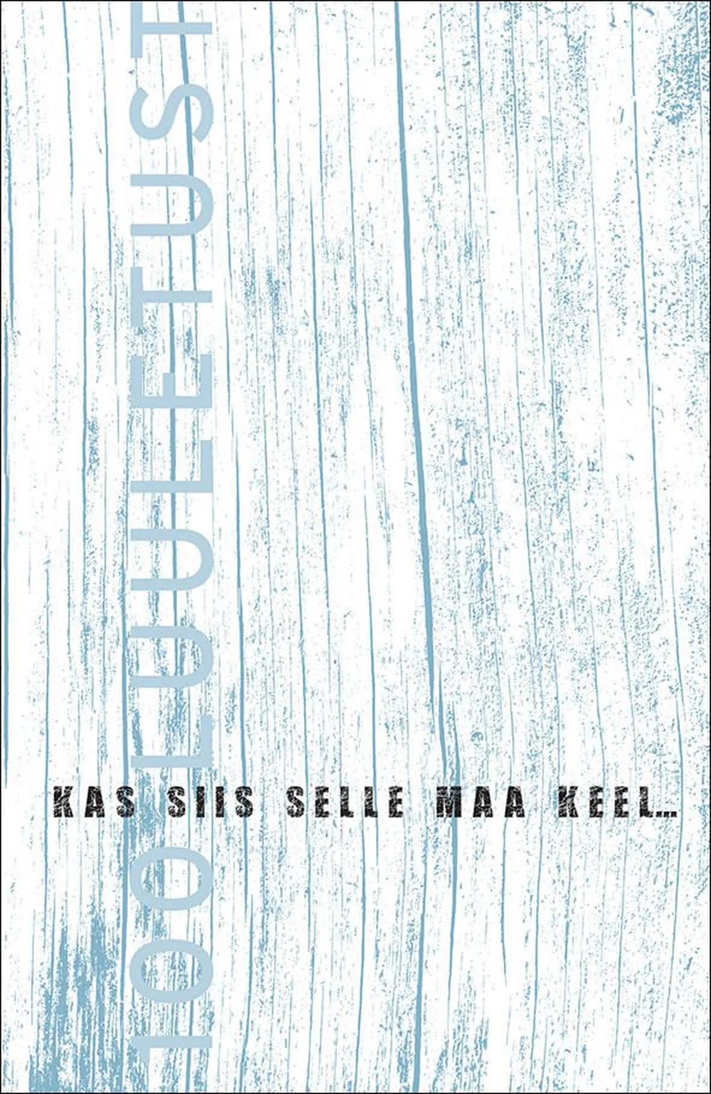 «Kas siis selle maa keel... 100 luuletust»