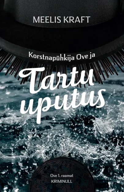 Meelis Kraft, «Korstnapühkija Ove ja Tartu uputus».
