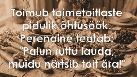 Taimetoitlaste õhtusöök