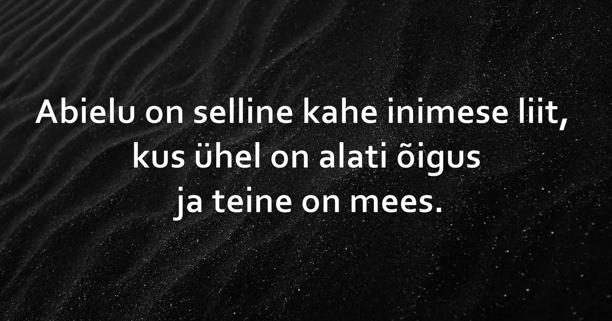 Abielu on selline kahe inimese liit