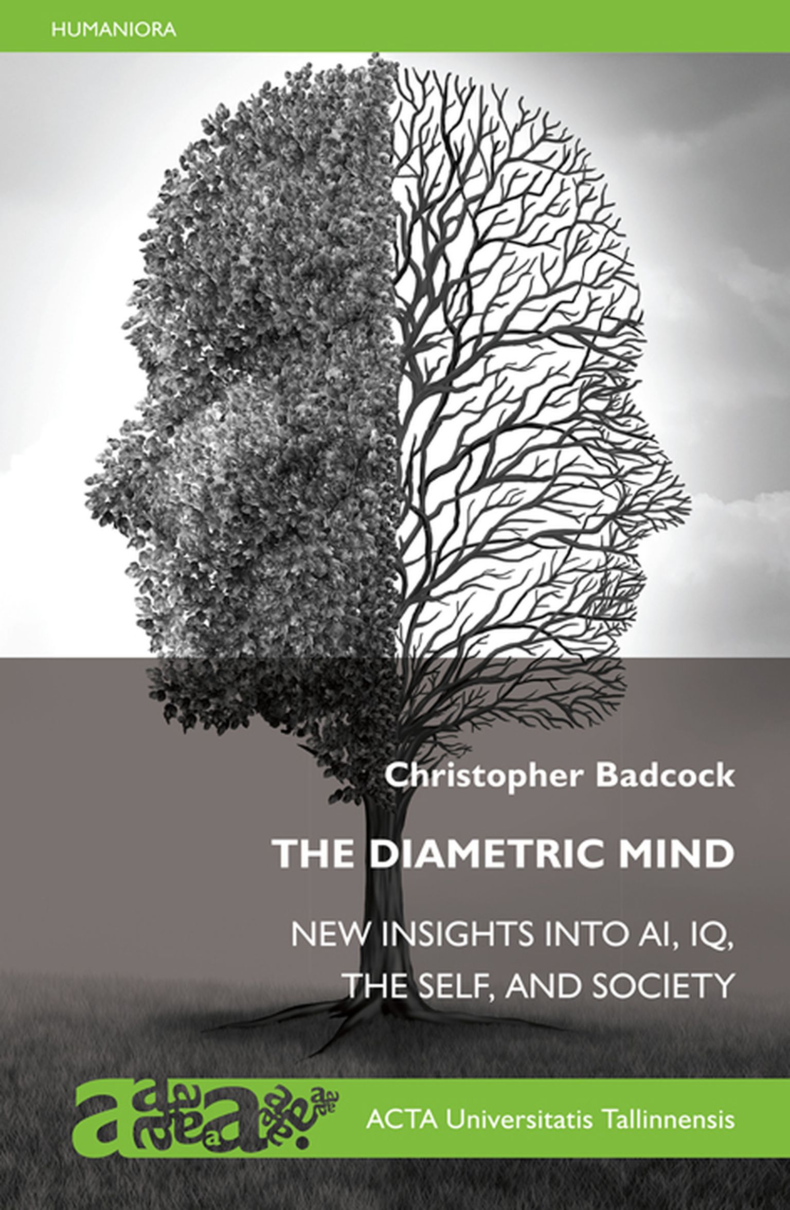 Christopher Badcock, „The Diametric Mind: New Insights into AI, IQ, the Self and Society”.