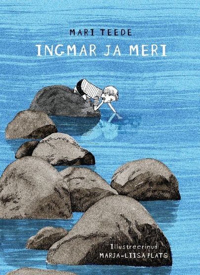 Mari Teede, «Ingmar ja meri».