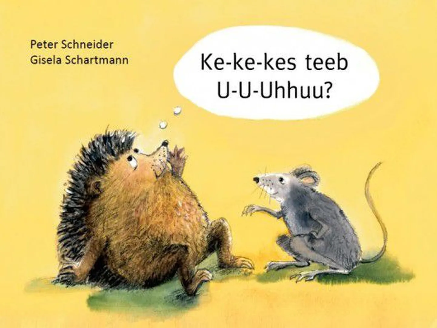 Lasteraamatut «Ke-ke-kes teeb u-u-uhhuu?».