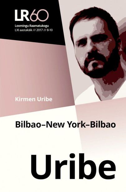 Kirmen Uribe «Bilbao – New York – Bilbao».