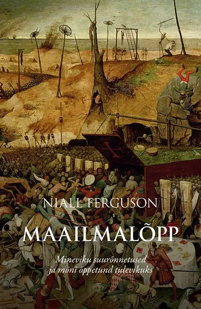 Niall Ferguson, «Maailmalõpp».