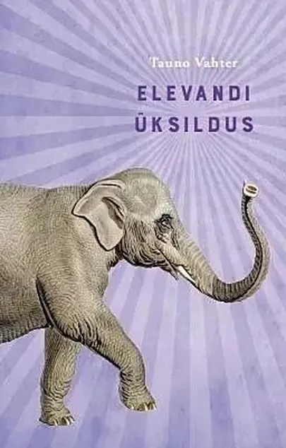 Tauno Vahter, «Elevandi üksildus».