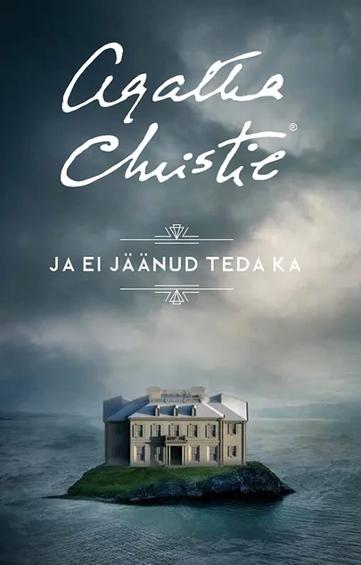 «Ja ei jäänud teda ka», Agatha Christie.