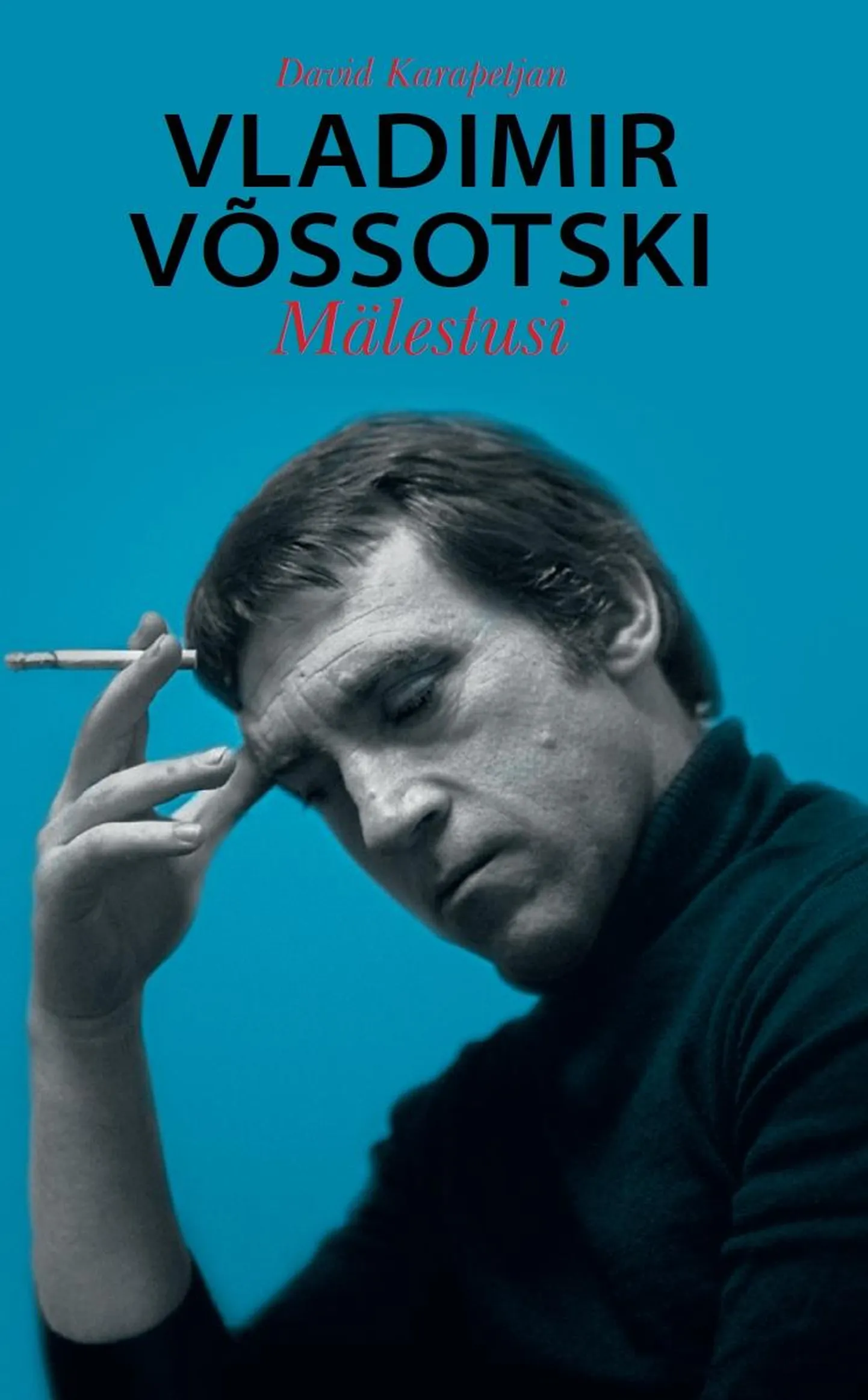 «Vladimir Võssotski. Mälestusi»