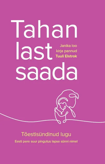 Tuuli Elstrok «Tahan last saada».
