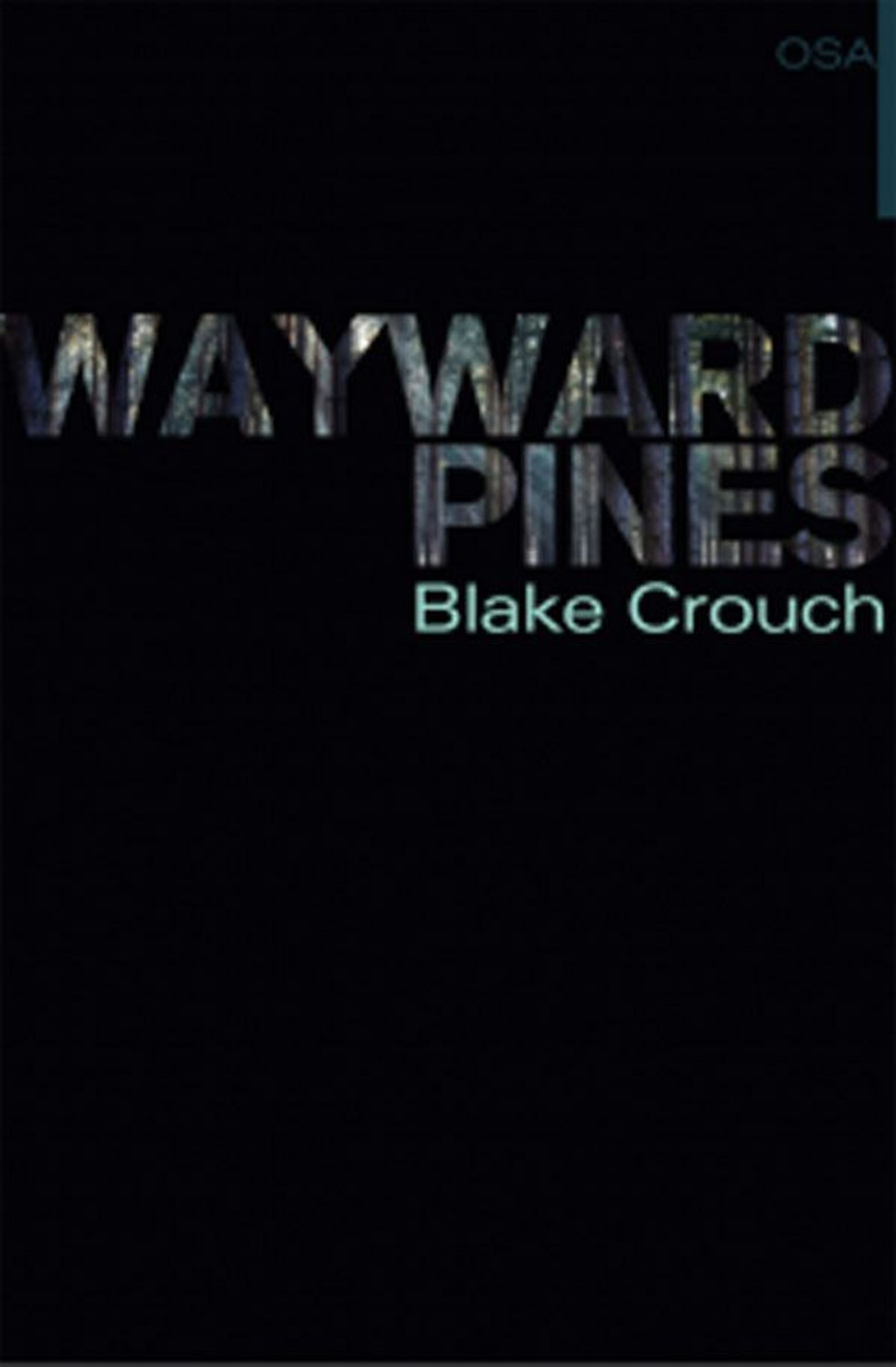 Raamat
Blake Crouch 
«Wayward Pines»
Tõlkinud 
Andreas Ardus
Helios, 266 lk