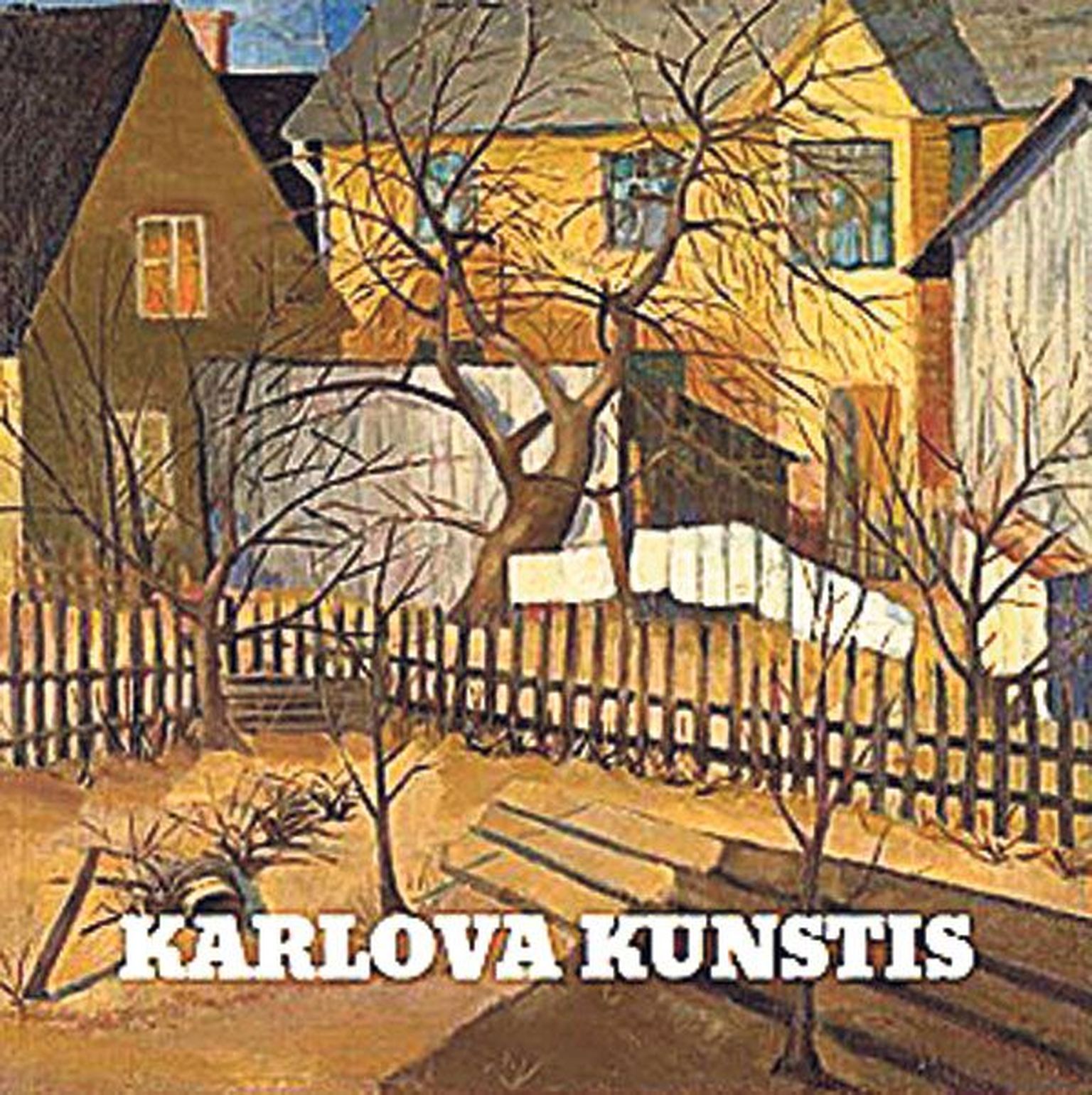 «Karlova kunstis», toimetanud Jaan Malin, Karlova kirjastus, 2015, 88 lk.