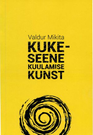 Valdur Mikita, «Kukeseene kuulamise kunst. Läänemeresoome elutunnet otsimas», Välgi metsad 2017, 159 lk.