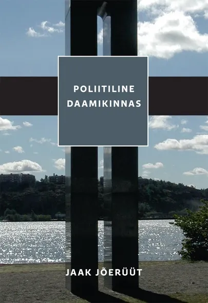 «Poliitiline daamikinnas» Jaak Jõerüüt.