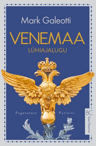 Mark Galeotti, «Venemaa lühiajalugu».