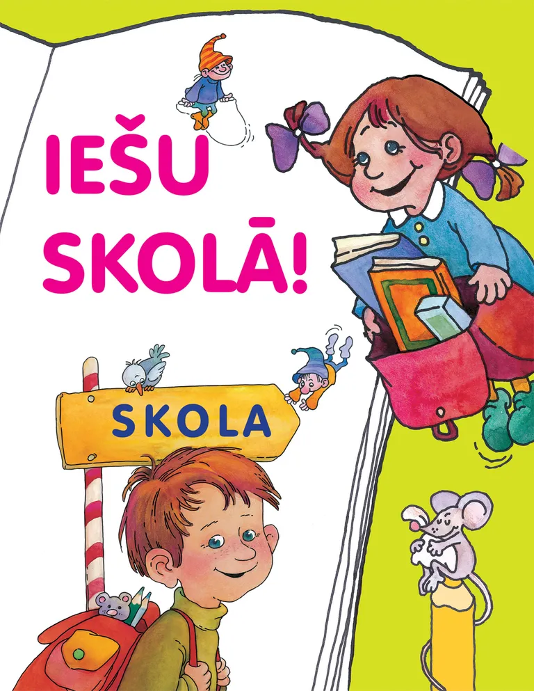 "Iešu skolā!"