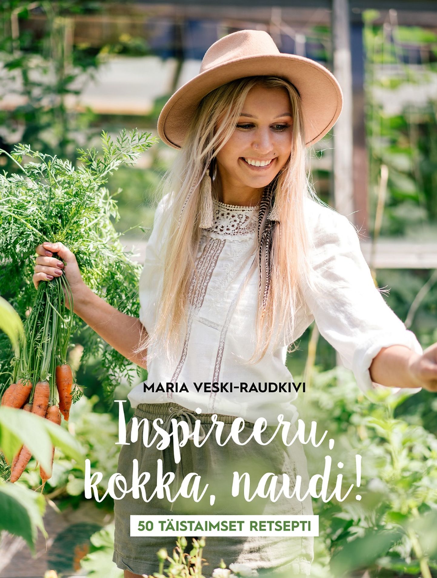 Maria Veski-Raudkiv, «Inspireeru, kokka, naudi! 50 täistaimset retsepti».