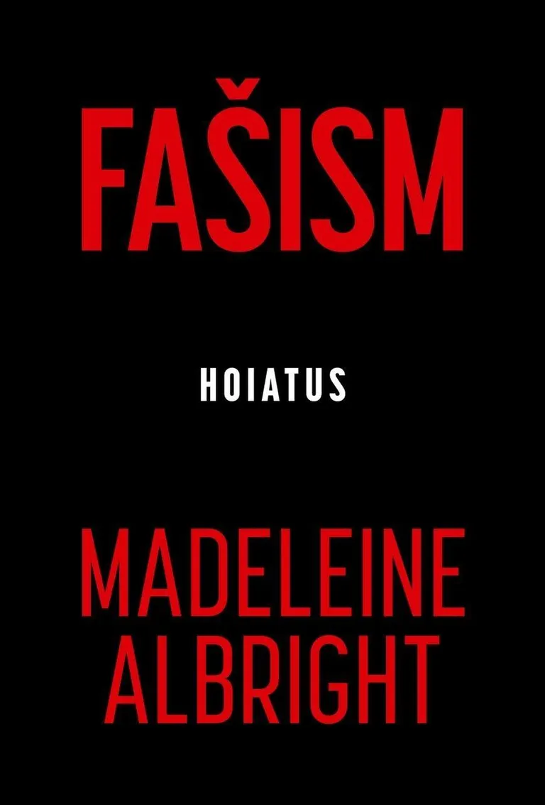 Madeleine Albright, «Fašism: Hoiatus»