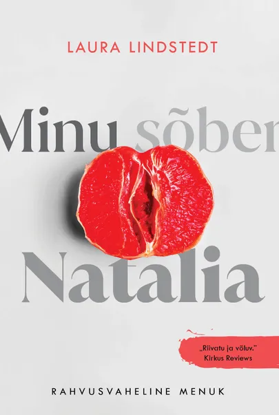 Laura Lindstedt, «Minu sõber Natalia».