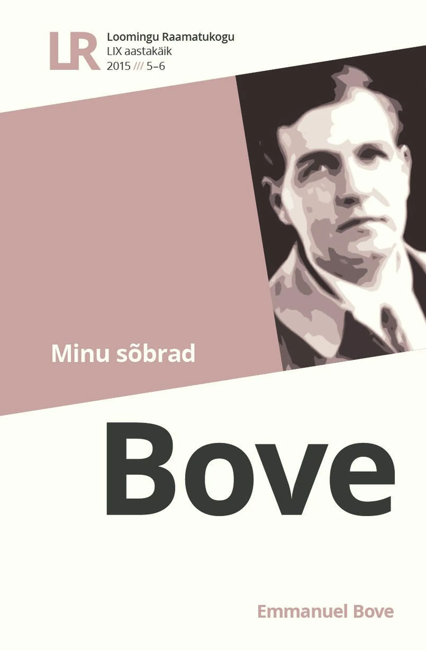Emmanuel Bove «Minu sõbrad»