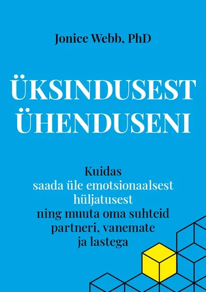 Jonice Webb, «Üksindusest ühenduseni».