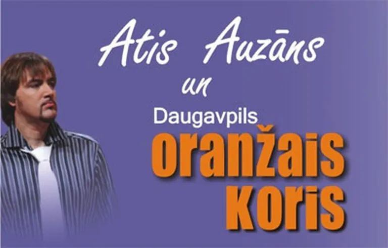 Atis Auzāns un Daugavpils oranžais koris