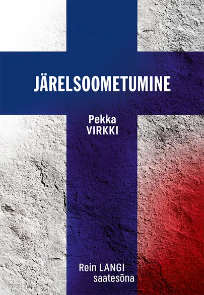 Pekka Virkki, «Järelsoometumine».