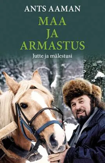 Ants Aaman, «Maa ja armastus».
