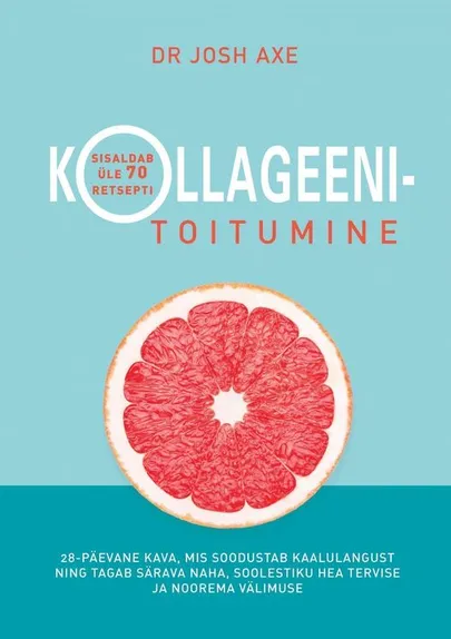 Josh Axe, «Kollageenitoitumine».