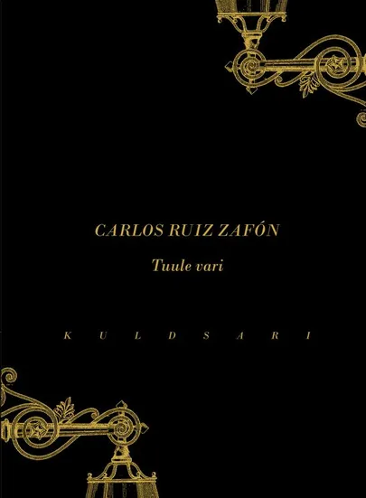 Carlos Ruiz Zafón, «Tuule vari»