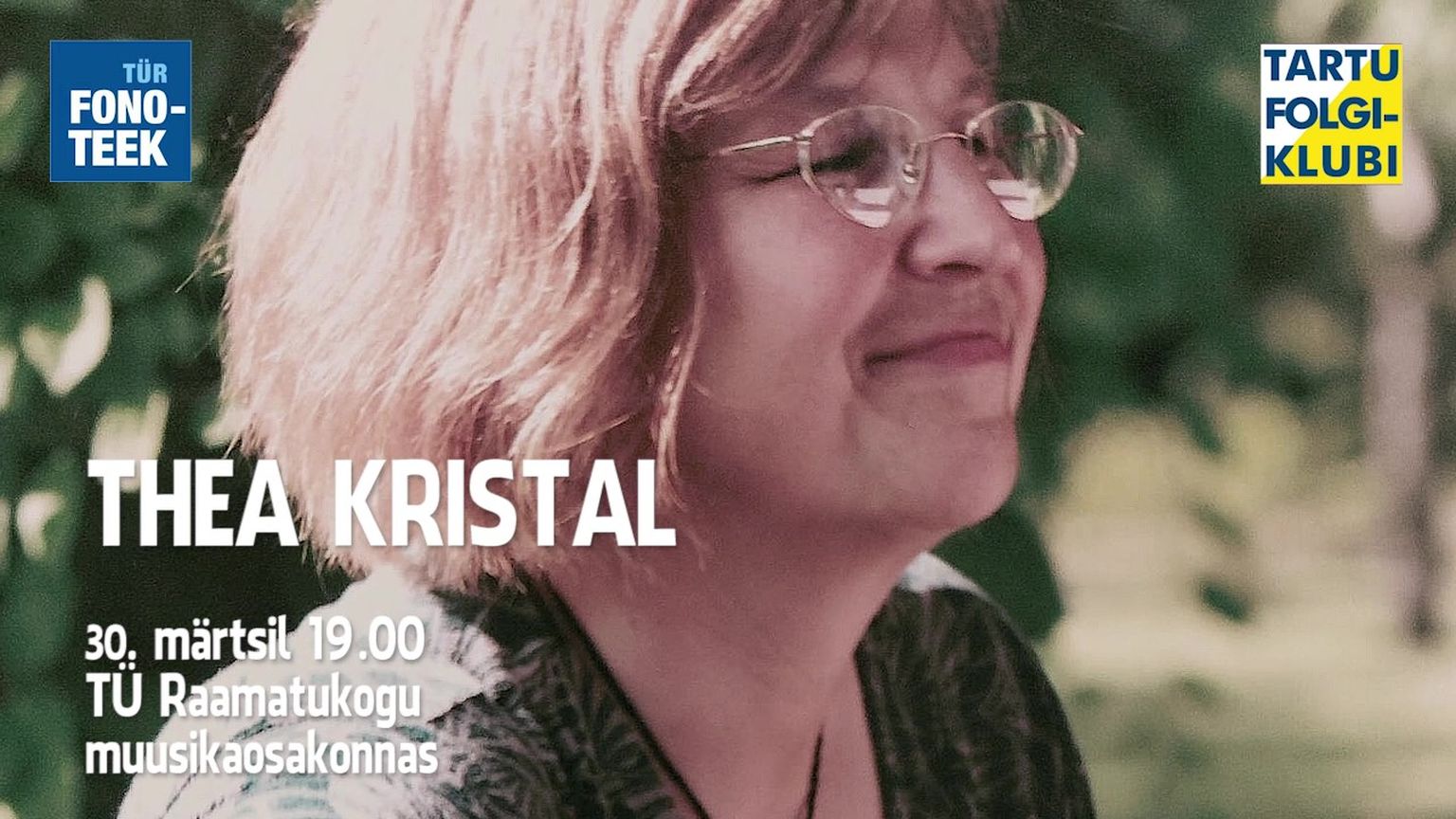 Tartu Folgiklubis esineb lauljatar Thea Kristal.