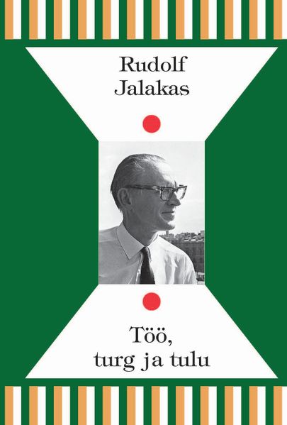 Rudolf Jalakas, «Töö, turg ja tulu. Majandusvaatlusi».