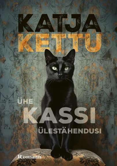 Katja Kettu, «Ühe kassi ülestähendusi».