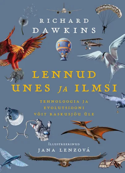 Richard Dawkins, «Lennud unes ja ilmsi».