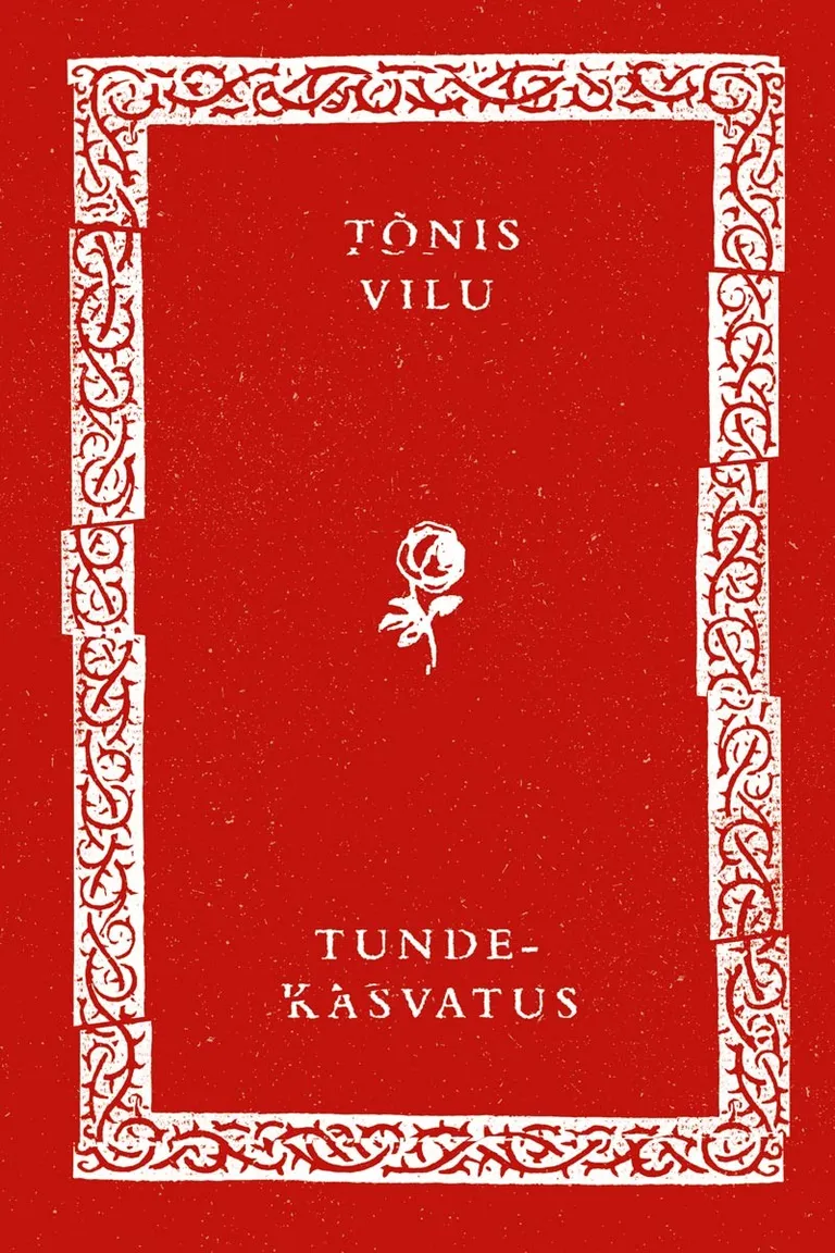 Tõnis Vilu "Tundekasvatus"
