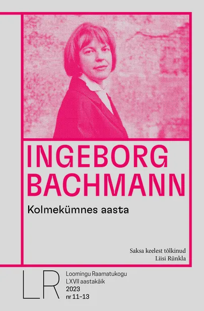 Ingeborg Bachmann, «Kolmekümnes aasta».