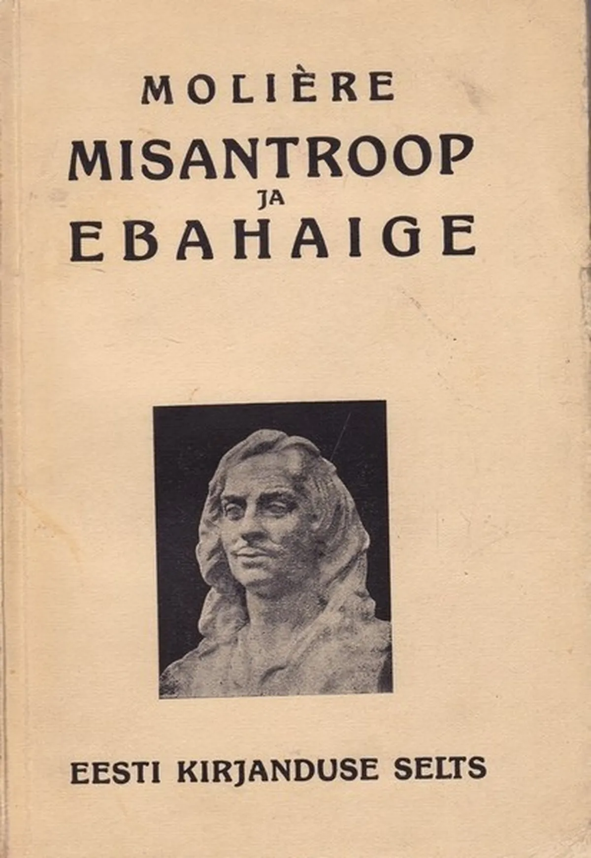 Moliere näidendid "Misantroop" ja "Ebahaige"